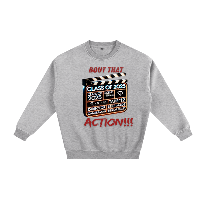 Bout That Action Fleeced Sweatshirt #R00368