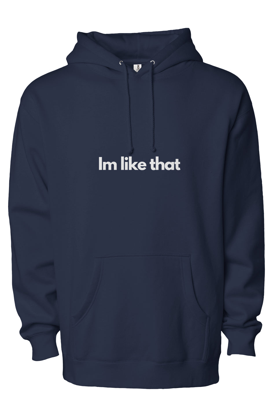 I'm like that heavyweight pullover hoodie