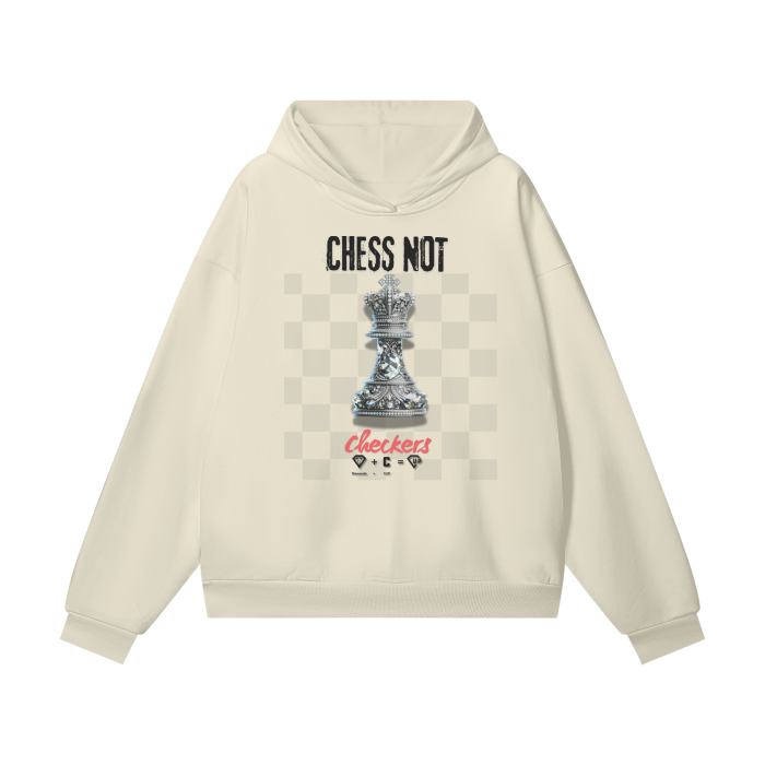 Chess Not Checkers Oversize Heavyweight Hidden Pocket Fleece Hoodie - 460 GSM